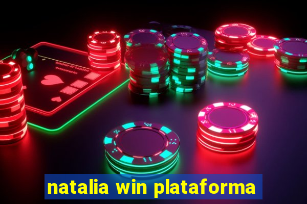 natalia win plataforma